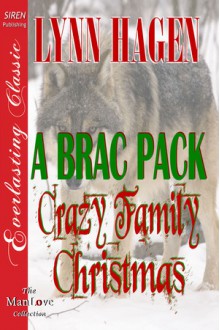 A Brac Pack Crazy Family Christmas - Lynn Hagen