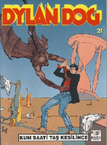 Dylan Dog n. 21: Kum Saati Taş Kesilince/Kaybolanlar - Claudio Chiaverotti, Corrado Roi, Tiziano Sclavi, Gianluigi Coppola