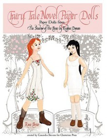 Fairy Tale Novel Paper Dolls from the Shadow of the Bear by Regina Doman - Regina Doman, Cassandra Stevens