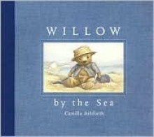 Willow by the Sea - Camilla Ashforth