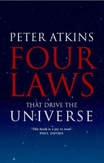 Four Laws That Drive the Universe - P.W. Atkins