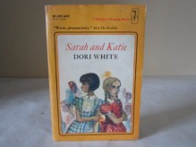 Sarah & Katie - Dori White, Trina Schart Hyman