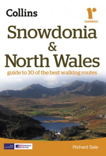 Collins Rambler's Guide: Snowdonia and North Wales - Richard Sale