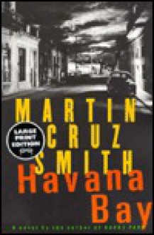 Havana Bay (Arkady Renko Series #4) - Martin Cruz Smith