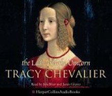 The Lady And The Unicorn - Tracy Chevalier