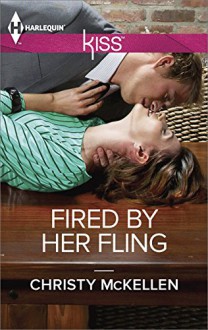 Fired by Her Fling - Christy McKellen