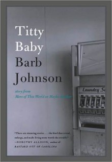 Titty Baby - Barb Johnson