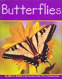 Butterflies - Mari C. Schuh, Gail Saunders-Smith, Gary A. Dunn