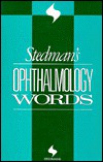 Stedman's Ophthalmology Words - Stedman's