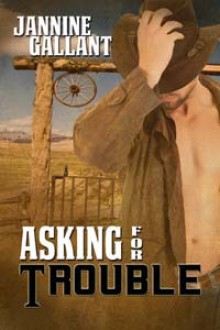 Asking For Trouble - Jannine Gallant