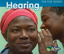 Hearing (Five Senses (Heinemann Paperback)) - Rebecca Rissman