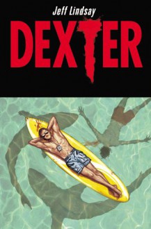 Dexter Down Under - Jeff Lindsay, Dalibor Talajić