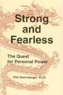 Strong and Fearless - Phil Nuernberger