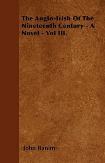 Anglo-Irish 19 Cent 3vl - John Banim, Michael Banim, Robert L. Wolff