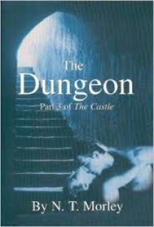 The Dungeon - N.T. Morley