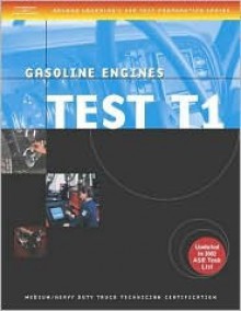 ASE Medium/Heavy Duty Truck Test Prep Manuals, 3e T1: Gasoline Engines - Delmar