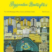 Byzantine Butterflies - David Lewis, Richard Armstrong, Helen Contis