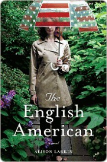 The English American - Alison Larkin