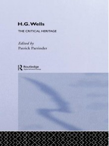 H.G. Wells - Patrick Parrinder