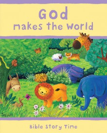 God Makes the World - Sophie Piper, Estelle Corke