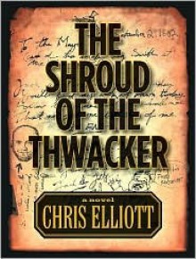 The Shroud of the Thwacker - Chris Elliott, Amy Andersen