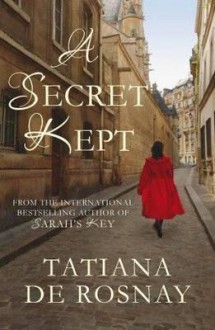 A Secret Kept - Tatiana de Rosnay