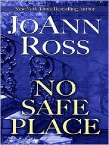 No Safe Place - JoAnn Ross