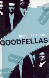 Goodfellas - Nicholas Pileggi