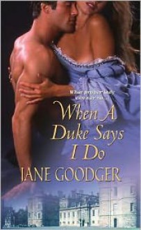 When a Duke Says I Do - Jane Goodger