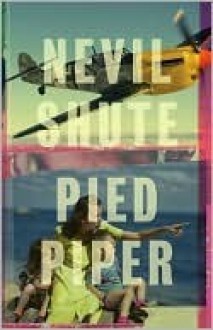 Pied Piper (Vintage International) - Nevil Shute