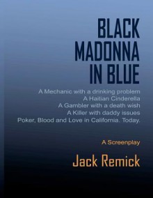 Black Madonna in Blue - Jack Remick