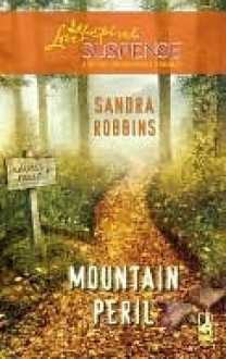 Mountain Peril - Sandra Robbins