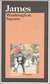 Washington Square - Henry James, Vincenzo Mantovani