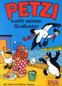 Petzi sucht seinen Großvater - Carla Hansen, Vilhelm Hansen