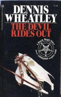 The Devil Rides Out - Dennis Wheatley