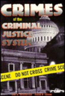 Crimes of the Criminal Justice System - Joel H. Henderson, David R. Simon