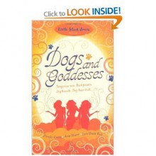 Dogs And Goddesses - Lani Diane Rich, Anne Stuart, Jennifer Crusie