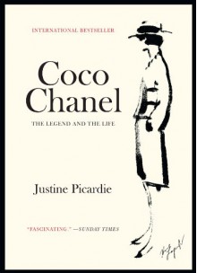 Coco Chanel: The Legend and the Life - Justine Picardie