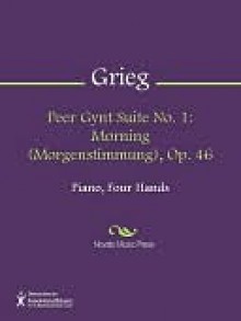 Peer Gynt Suite No. 1 - Edvard Grieg