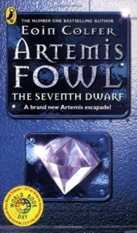 Artemis Fowl: The Seventh Dwarf - Eoin Colfer