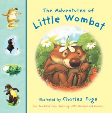 Adventures of Little Wombat - Vicki Churchill, Charles Fuge, Angela McAllister