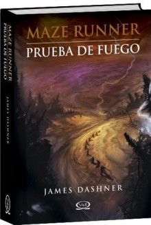 Maze Runner 2 - Prueba de fuego (Maze Runner Trilogy) - James Dashner