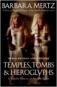 Temples, Tombs & Hieroglyphs: A Popular History of Ancient Egypt - Barbara Mertz