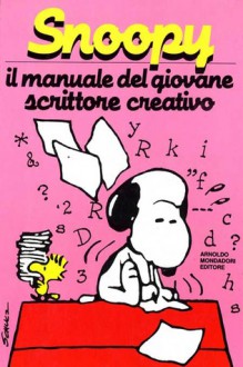 Il manuale del giovane scrittore creativo - Bianca Pitzorno