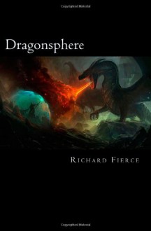 Dragonsphere - Richard Fierce