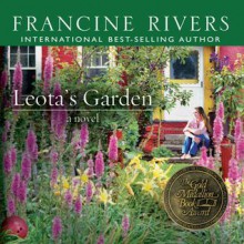 Leota's Garden (Audio) - Francine Rivers, Flo Schmidt