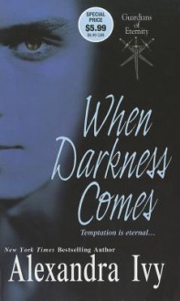 When Darkness Comes - Alexandra Ivy