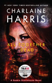 All Together Dead - Charlaine Harris