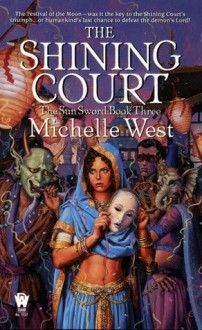 The Shining Court: The Sun Sword #3 - Michelle West