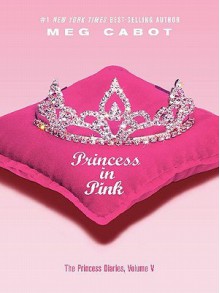 Princess in Pink - Meg Cabot